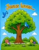 Jesus Loves…: A Christian Coloring Book for Kids
