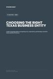 Choosing Texas Business Entity: A plain-language guide to comparing LLCs, corporations, partnerships, and other Texas business structures.