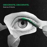 Swerve Decorate. Decorate Swerve of Atoms LP Limited Edition Stereo