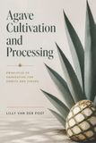 Agave Libri GmbH Agave Cultivation and Processing