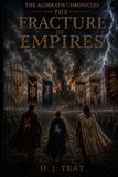 The Alderath Chronicles: The Fracture of Empires