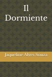 Il Independently Published Il Dormiente Paperback