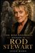 The Rod Stewart The Rise and Reign: Biography