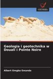 Geologia OmniScriptum SRL Geologia i geotechnika w Douali i Pointe Noire