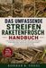 Das Umfassende Streifen-Raketenfrosch-Handbuch