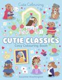 Cutie Colouring Cutie Classics Cosy Colouring Book