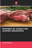 Reologia OmniScriptum SRL Reologia do sangue dos animais domésticos Paperback