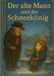 Der BoD Der alte Mann und der Schneekönig