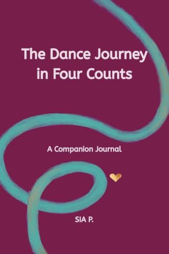 The Dance Journey in Four Counts: A Companion Journal