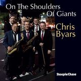 Sonic Rendezvous Chris Byars - On The Shoulders Of Giants (CD)