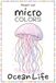 micro COLORS: Ocean Life - 50 Cute and Relaxing Sea Animal Coloring Pages for Adults and Kids