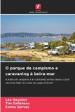 O Edicoes Nosso Conhecimento O parque de campismo e caravaning à beira-mar Paperback