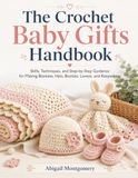 The Crochet Baby Gifts Handbook