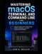Mastering macOS Terminal and Command Line for Beginners