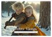 Petits Calvendo Petits Vikings (Calendrier mural 2027 DIN A3 vertical)