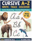 Cursive Handwriting Workbook for Kids Ages 6–10: Learn to Write, Trace Letters & Discover Amazing Animals