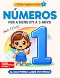 Números Amb l'Estel Números per a nens d’1 a 3 anys: Llibre per pintar de l’1 al 10 (Primers aprenentatges en català)