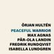 Peaceful Prophone Örjan Hulten, Max Agnas, Par-Ola Landin, Fredrik Rundqvist, Isabella Lundgren - Peaceful Warrior (Copy) (LP)
