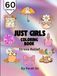 Just Girls Coloring Book: Stress Relief Designs