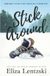 Stick Independently Published Stick Around Paperback