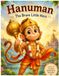 HANUMAN-THE BRAVE LITTLE HERO