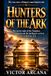 HUNTERS OF THE ARK: The secret route of the Templars, the Freemasons, and the intelligence services on the trail of the Ark of the Covenant