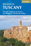 Walking Cicerone Walking in Tuscany: 43 Walks Including Val d'Orcia, San Gimignano and the Isle of Elba