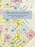 1896 New Orleans, Louisiana Sanborn Fire Insurance Maps and Atlas - Volume one: A Color Facsimile — 91 Sheets Covering the French Quarter, Tremé and Faubourg Marigny