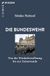Die C.H. Beck Die Bundeswehr: Von der Wiederbewaffnung bis zur Zeitenwende