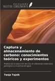 Captura OmniScriptum SRL Captura y almacenamiento de carbono: conocimientos teóricos y experimentos