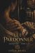 LUI PARDONNER: Dark romance mafia, guerre des clans: Roman saga italienne possessive : vendetta, romance contemporaine, sicilien, secrets de famille, héros possessif - SAGA SALVATOR