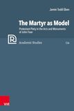 The Brill Deutschland GmbH The Martyr as Model