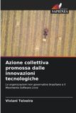 Azione OmniScriptum SRL Azione collettiva promossa dalle innovazioni tecnologiche: Le organizzazioni non governative brasiliane e il Movimento Software Livre