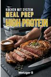 Meal Prep High Protein System