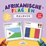 Afrikanische Flaggen Malbuch: 54 afrikanische Länder und Hauptstädte zum Ausmalen und Lernen – für Kinder und Erwachsene