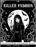 Monochrome Killer Fashion Coloring Book
