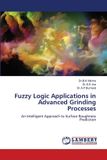 Fuzzy Lap Lambert Academic Publishing Fuzzy Logic Applications in Advanced Grinding Processes