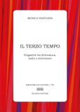 Il terzo tempo. Ungaretti tra letteratura, radio e televisione