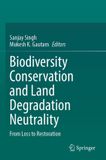 Biodiversity Springer Nature Biodiversity Conservation and Land Degradation Neutrality