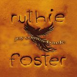 Ruthie Foster Joy Comes Back