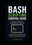 Bash Scripting Survival Guide: From Your First Script to Real-World Linux Automation