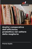 Analisi OmniScriptum SRL Analisi comparativa dell'efficienza produttiva nel settore della maglieria