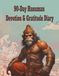 90 days Hanuman devotion and Gratitude Journal: A 90-Day Journey of Devotion, Positivity, Strength, and Daily Thankfulness Inspired by Lord Hanuman