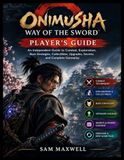 Onimusha: Way of the Sword Player’s Guide