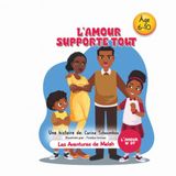 Les Aventures de Melah: L’amour supporte tout