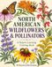 North American Wildflowers & Pollinators: A Nature-Learning Coloring Book