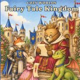 COZY WORLDS Fairy Tale Kingdom Coloring Book