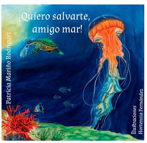 ¡QUIERO SALVARTE AMIGO MAR!
