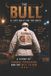 The Bull: A Life Built on the Mats