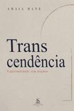 Transcendência: Seravon Books Transcendência: Espiritualidade sem dogmas